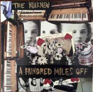 A Hundred Miles Off - The Walkmen