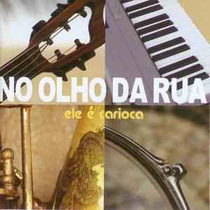 No Olho Da Rua - Ele É Carioca album cover