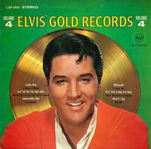 Elvis Presley – Elvis' Gold Records - Volume 4 (1970, Vinyl) - Discogs
