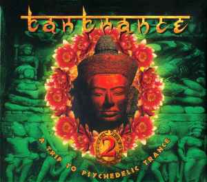 Tantrance 2 - A Trip To Psychedelic Trance - Various