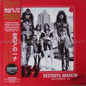 Kiss - Destroys Anaheim - Part 2