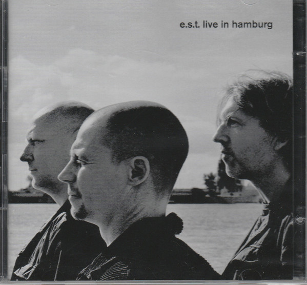 E.S.T. – Live In Hamburg (2013, 180g, Vinyl) - Discogs