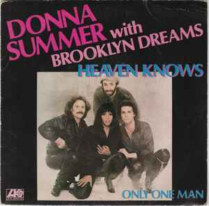 Donna Summer With Brooklyn Dreams – Heaven Knows / Only One Man 