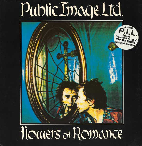 Public Image Ltd. – Flowers Of Romance (1981, Vinyl) - Discogs