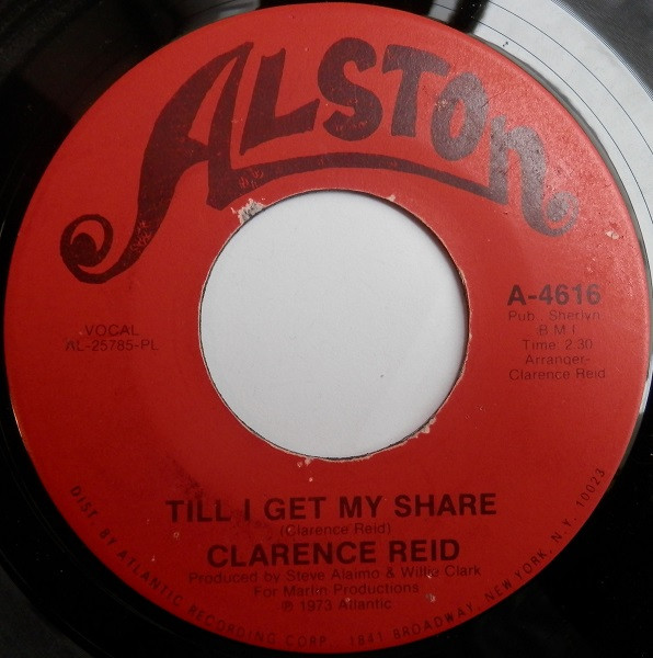 Clarence Reid - Till I Get My Share / With Friends Like These (Who 