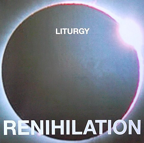 Liturgy – Renihilation (2014, White, Vinyl) - Discogs