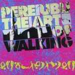 Cover of The Art Of Walking, 1999-11-16, CD