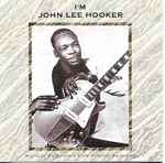 Cover of I'm John Lee Hooker, 1991, CD