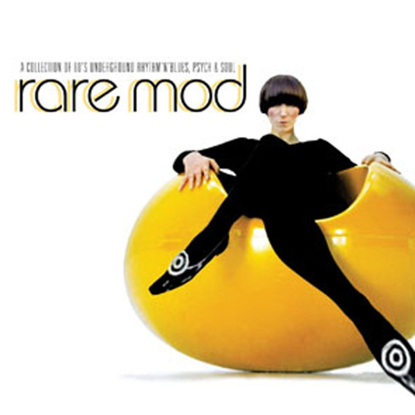 Rare Mod (A Collection Of 60s' Underground Rhythm'N'Blues, Psych 