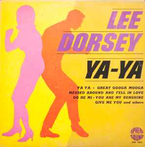 Lee Dorsey – Ya-Ya (1965, Vinyl) - Discogs