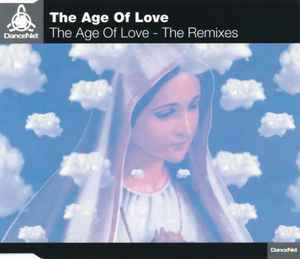 Portada de album Age Of Love - The Age Of Love (The Remixes)