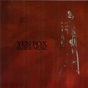Yen Pox - Blood Music album cover