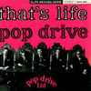 Pop Drive Ltd. - That's Life