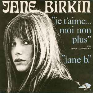 Jane Birkin Avec Serge Gainsbourg – Je T'aime Moi Non Plus 