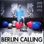 Paul Kalkbrenner	Bpitch Control	Berlin Calling (The Soundtrack)	2018
