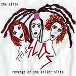 Cover of Revenge Of The Killer Slits, 2006, Vinyl