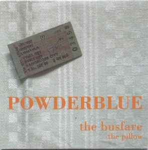 Powderblue - The Busfare / The Pillow album cover