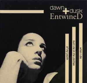 Dawn & Dusk Entwined - When I Die Burn Me In The Clothes Of My Youth
