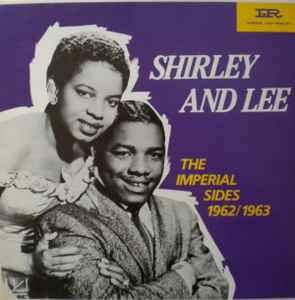 Shirley And Lee / Shirley Goodman – The Imperial Sides (1986, Vinyl) -  Discogs