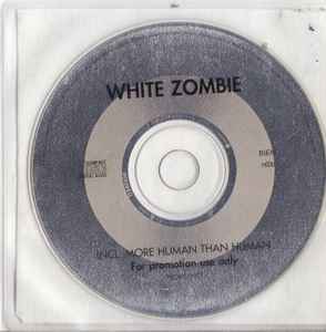 White Zombie - More Human Than Human album cover