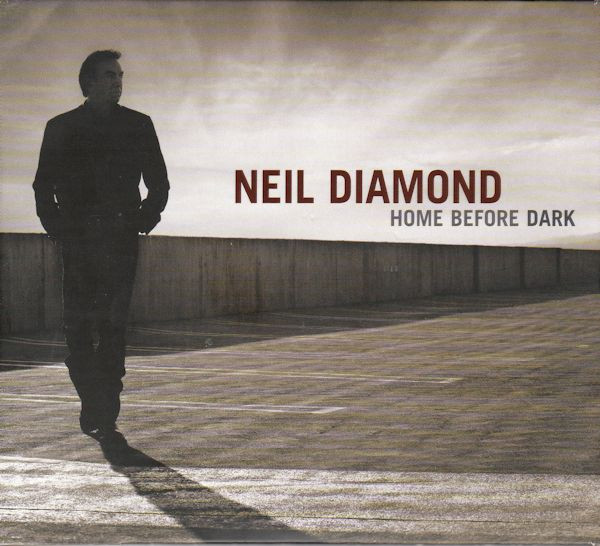 Neil Diamond – Home Before Dark (2008, Gatefold, 180 Gram, Vinyl
