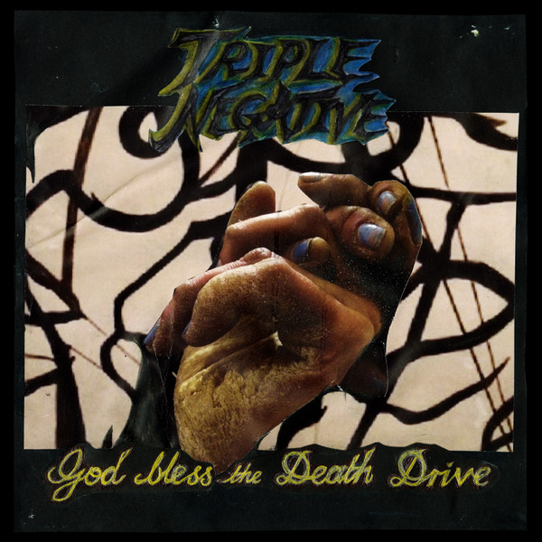 Triple Negative - God Bless The Death Drive | Penultimate Press (PP45)