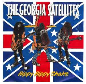 The Georgia Satellites Hippy Hippy Shake (1988, Vinyl) Discogs