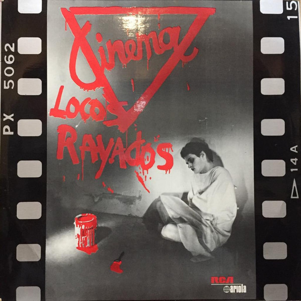 Cinema – Locos Rayados (1986, Vinyl) - Discogs