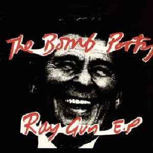 The Bomb Party - Ray Gun EP album cover