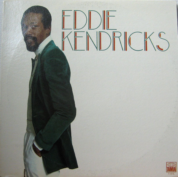 Eddie Kendricks – Eddie Kendricks (1973, Vinyl) - Discogs