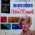 Helen O'Connell – An Era Reborn With Helen O'connell (1963, Vinyl