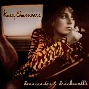 Barricades & Brickwalls - Kasey Chambers