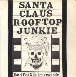 Santa Claus - Rooftop Junkie - David Peel & The Lower East Side