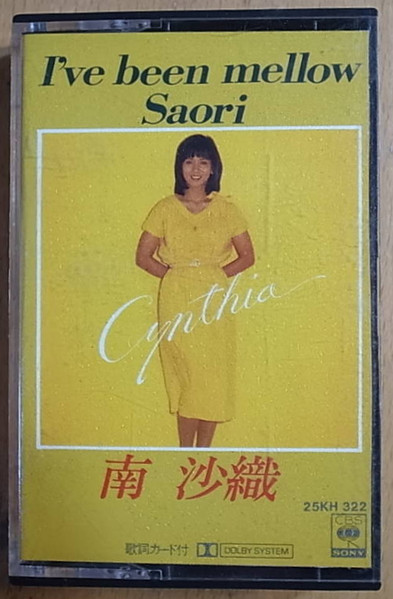 南沙織 = Cynthia – I've Been Mellow / Saori (1978, Vinyl) - Discogs