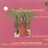 Aruna Sairam - Madhurasmriti - A Trail Of Nectar