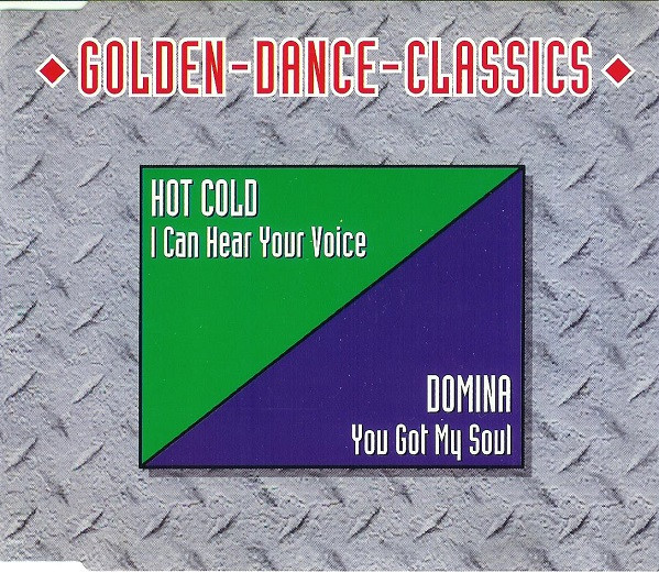 descargar álbum Hot Cold Domina - I Can Hear Your Voice You Got My Soul