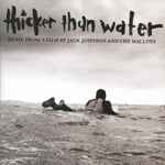 Thicker Than Water (2003, Digipak, CD) - Discogs