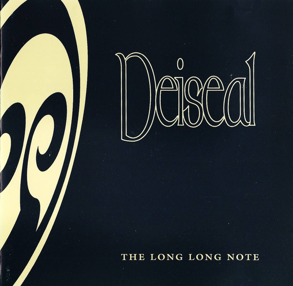 Deiseal - The Long Long Note on Discogs