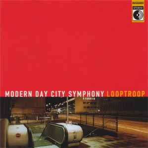 Looptroop (2) - Modern Day City Symphony