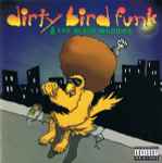 Dirty Bird Funk & The Black Woodies (1995, CD) - Discogs