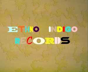 Ethno Indigo Records on Discogs