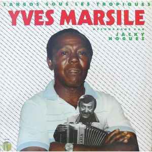 Yves Marsile - Tangos Sous Les Tropiques album cover
