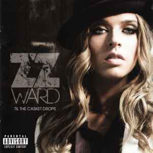 ZZ Ward - Til The Casket Drops album cover