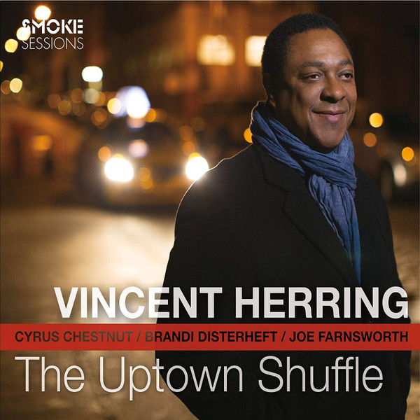 baixar álbum Vincent Herring - The Uptown Shuffle