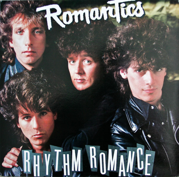 The Romantics – Rhythm Romance (1985, Vinyl) - Discogs