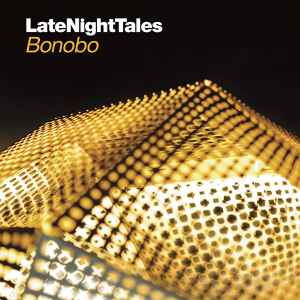 LateNightTales - Bonobo