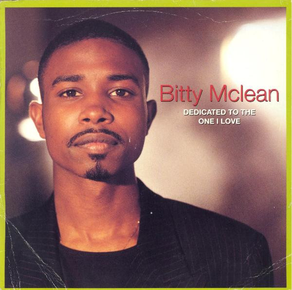 Bitty Mclean – Dedicated To The One I Love (1994, Vinyl) - Discogs