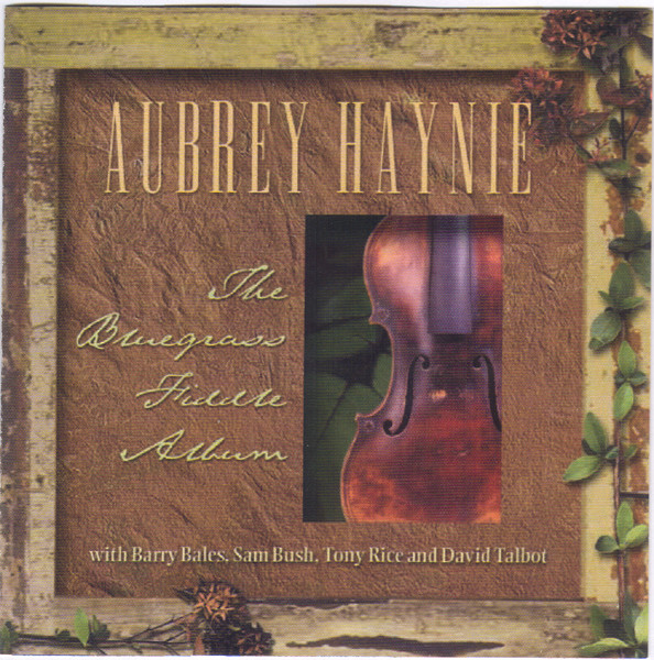 Aubrey Haynie - The Bluegrass Fiddle Album on Discogs