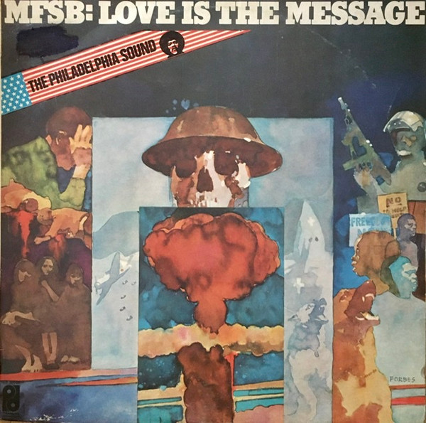 ON GOES THE BEAT MFSB Love Is The Messag