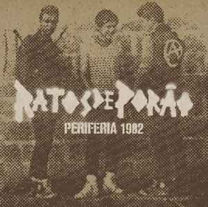 Ratos De Porão - Periferia 1982